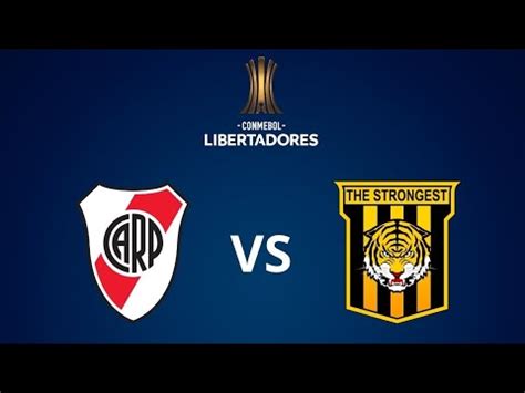 River Plate Vs The Strongest Copa Libertadores Face De Grupos