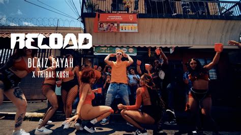 Blaiz Fayah X Tribal Kush Reload Official Video Youtube Music