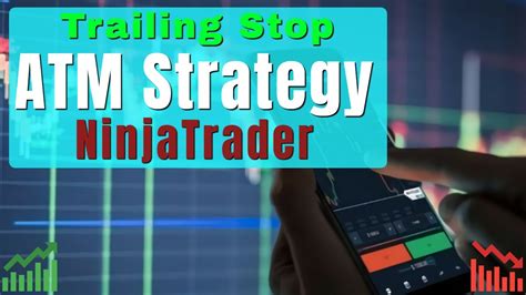 How To Use Ninjatrader Atm Strategies Trailing Profits Youtube