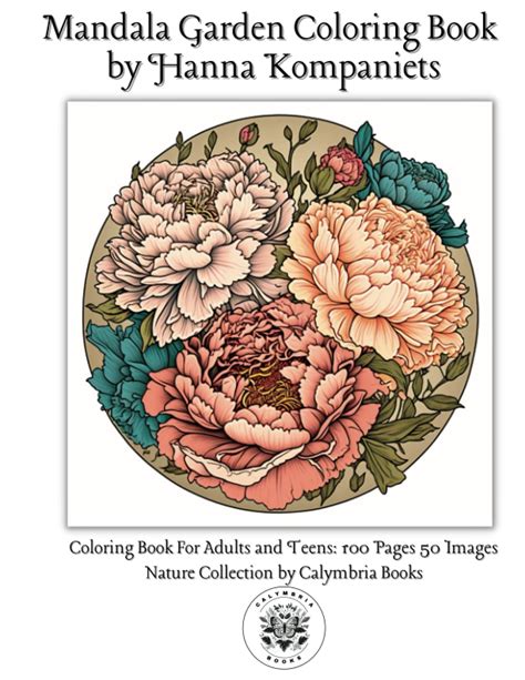 Mandala Garden Coloring Book: Spring Floral Inspiration and Flower ...