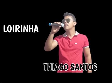 Loirinha Banda Calypso Cover Thiago Santos YouTube