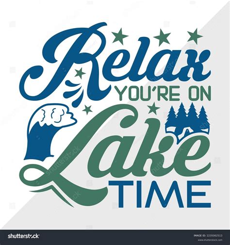 Relax Youre On Lake Time Svg Printable Vector Royalty Free Stock