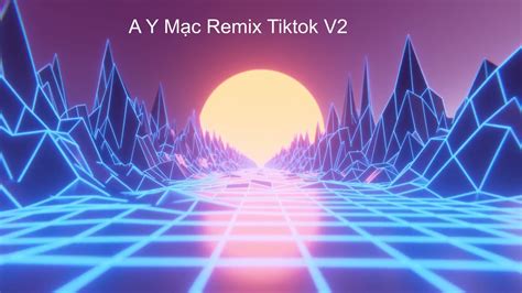 阿吉太组合 阿衣莫 越南鼓版 A Y Mạc Remix Tổ Hợp A Cát Thái 抖音