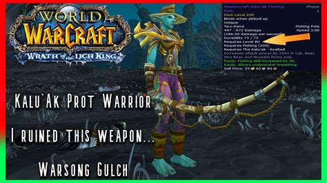 WoW WotLK Classic PvP This Weapon Got Nerfed Because Of Me Kalu Ak