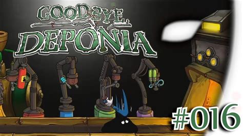 Goodbye Deponia 016 Let s Play Deutsch HD Der ominöse