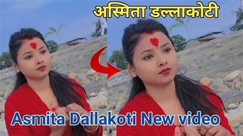 Asmita Dallakoti New Video Asmita Dallakoti Shakti Kumar Asmita