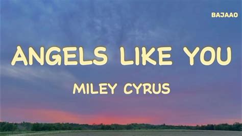 Miley Cyrus Angels Like You Lyrics Youtube