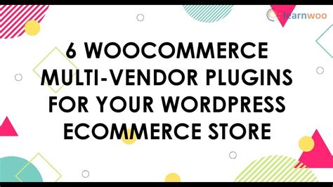 Best Woocommerce Multi Vendor Plugins For Your Wordpress Ecommerce