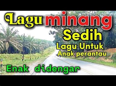 Lagu Minang Sedih Populer Enak Didengar Saat Di Perjalanan Pulang