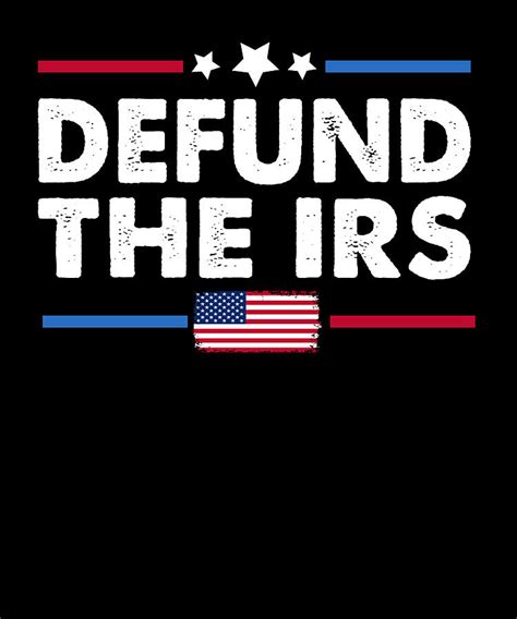 Defund The Irs Usa Flag Retro Vintage Digital Art By Jensen Cena Fine