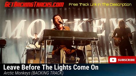 Arctic Monkeys Leave Before The Lights Come On Backing Track Youtube