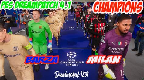 Pes Dream Patch Liga Master Milan Ahora Toca Cruce Con