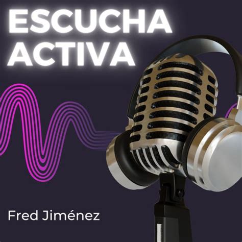 Escucha activa Mejore sus habilidades de conversación aprenda