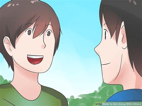 How To Get Along With Others With Pictures Wikihow Life