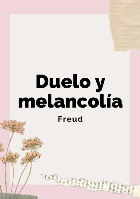 Freud Duelo Y Melancol A Sobreviviente Del Cbc Udocz