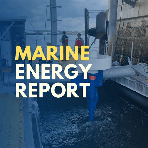 Marine Energy 2020 State Of The Science Report Released National