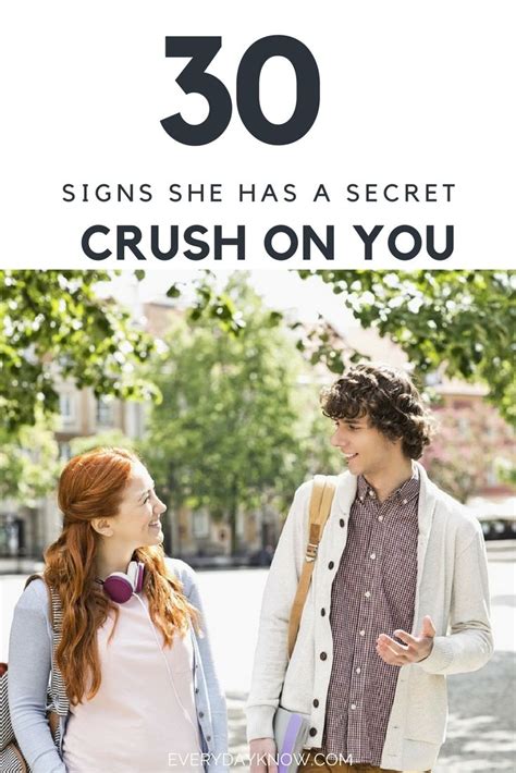 30 Signs She Has A Secret Crush On You Secret Crush Signs She Likes You Crush Signs