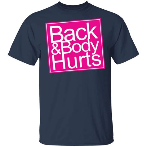 Back & Body Hurts Shirt | El Real Tex-Mex