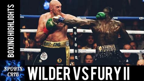 Deontay Wilder Vs Tyson Fury Ii Highlights Youtube