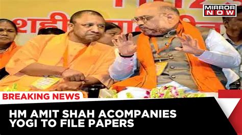 Up Polls Cm Yogi Adityanath Files His Nomination From The Gorakhpur