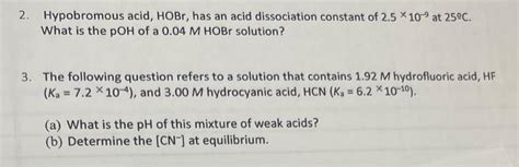 Solved 2. Hypobromous acid, HOBr, has an acid dissociation | Chegg.com