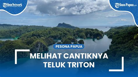 Wisata Papua Barat Tak Ada Habisnya Ada Teluk Triton Yang Tak Kalah