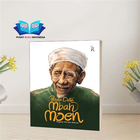 Jual Buku Motivasi Agama Islam Pesan Cinta Mbah Moen Di Seller Pusat