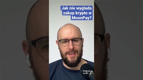 Jak Nie Wyglada Zakup Krypto W MoonPay YouTube