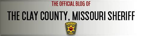 Official Blog of the Clay County, Missouri Sheriff