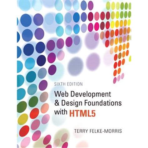 Web Development And Design Foundations With