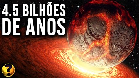 Veja como era a TERRA HÁ 4 5 BILHÕES DE ANOS A Origem do Planeta