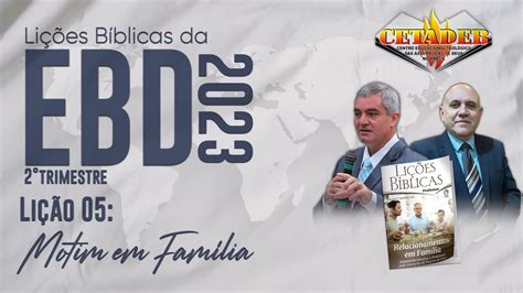 EBD Lição 05 2º Trimestre 2023 Motim em Família YouTube