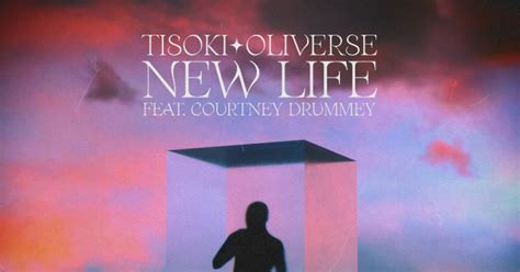 Tisoki Oliverse New Life Ft Courtney Drummey