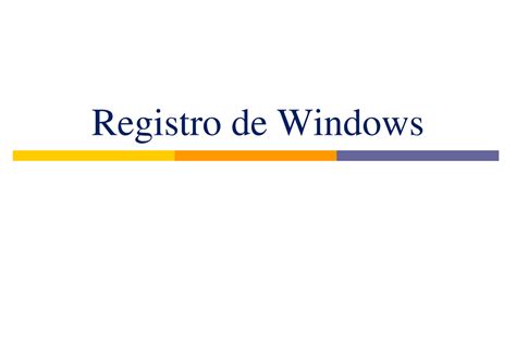 Registro De Windows Registro De Windows ¿qué Es El Registro De Windows Es Una Base De Datos