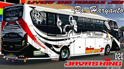 Share Livery PO Haryanto 020 Java S King Eks Muji Jaya Bus Xhd Rombak