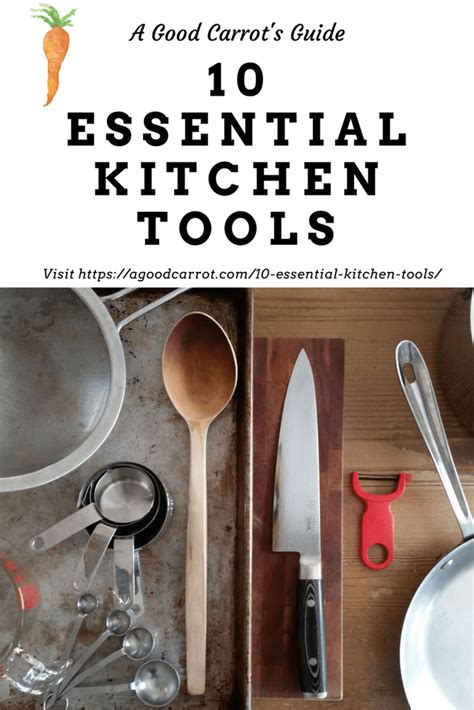 10 Essential Kitchen Tools For The Beginner Cook A Good Carrot Essential Kitchen Tools