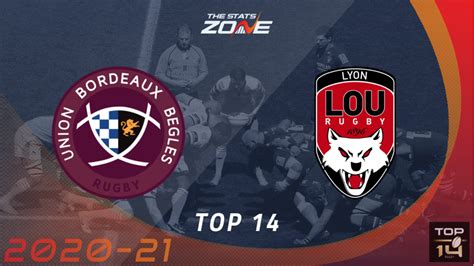 2021 22 Top 14 Bordeaux Begles Vs Lyon Preview Prediction The