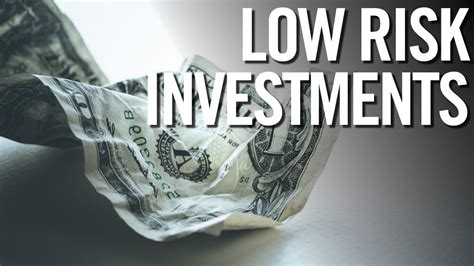 Lowest Risk Investments Top Low Risk Investment Strategies Youtube