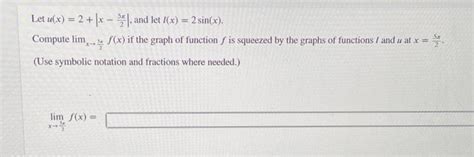 Solved Let U X 2 ∣∣x−25π∣∣ And Let L X 2sin X Compute