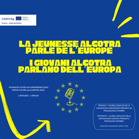 PODCAST I giovani di ALCOTRA parlano dellEuropa perché votare alle