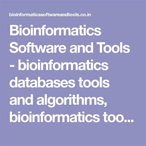 Bioinformatics Software And Tools Bioinformatics Databases Tools And