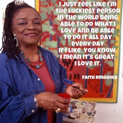 Faith Ringgold Quotes. QuotesGram