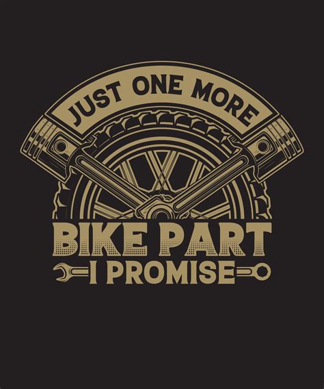 Just One More Bike Part I Promise Vector Art At Vecteezy