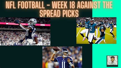 Nfl Week 18 Against The Spread Ats Betting Picks Spread Bets For