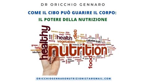 COME IL CIBO PUÒ GUARIRE IL CORPO IL POTERE DELLA NUTRIZIONE DR