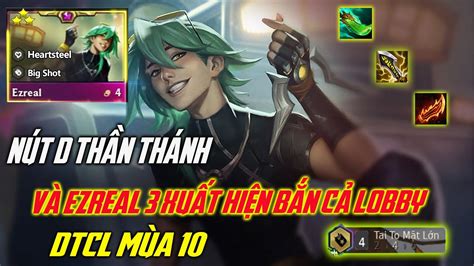 N T D Th N Th Nh V C I K T Ezreal Sao C N Qu T C Lobby Dtcl M A