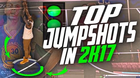 Best Jumpshots In Nba 2k17 Automatic Green Lights Never Miss Again