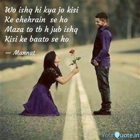 Wo Ishq Hi Kya Jo Kisi K Quotes Writings By M Nnat Ayaz Yourquote