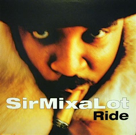 Sir Mix A Lot Ride Source Records