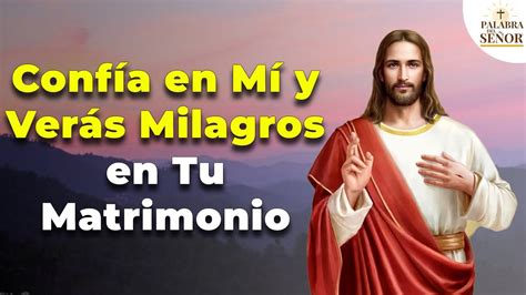 Dios Te Habla Hoy Conf A En M Y Ver S Milagros En Tu Matrimonio